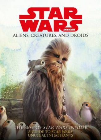 Star Wars: Aliens, Creatures, And Droids by Various