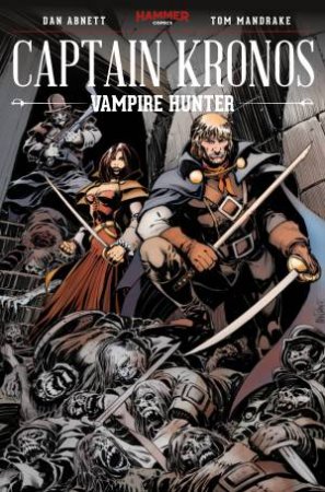 Captain Kronos Vampire Hunter by Dan Abnett & Tom Mandrake