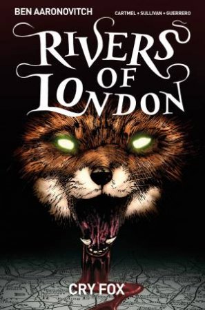 Cry Fox by Ben Aaronovitch, Andrew Cartmel, Lee Sullivan & Luis Guerrero