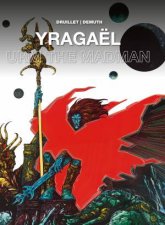 Yragal  Urm The Madman