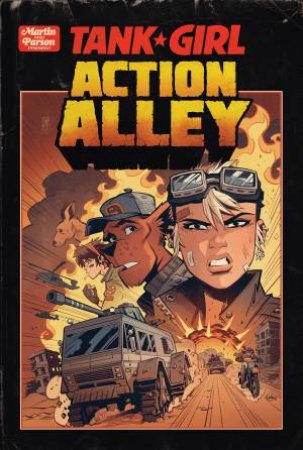 Tank Girl: Action Alley by Alan Martin & Brett Parson