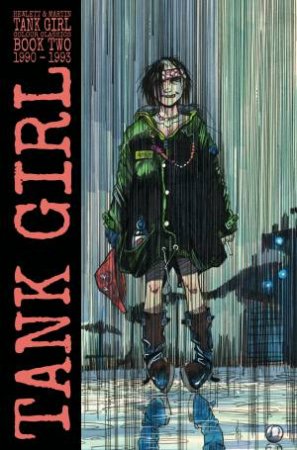 Tank Girl Full Color Classics Volume 2 by Alan Martin & Jamie Hewlett
