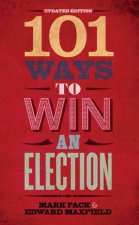 101 Ways To Win An Election