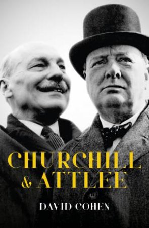 Churchill & Attlee by David Cohen