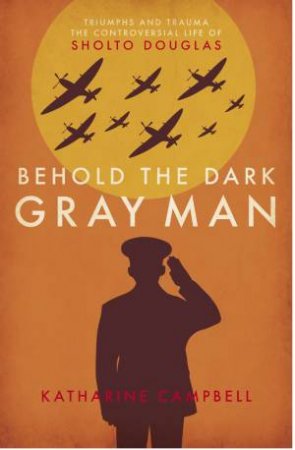 Behold The Dark Gray Man by Katharine Campbell