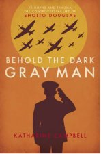 Behold The Dark Gray Man