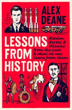 Lessons From History by Alex Deane