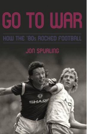 Go To War by Jon Spurling
