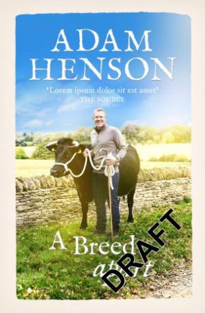 A Breed Apart: My Adventures with Britain's Rare Breeds by Adam Henson