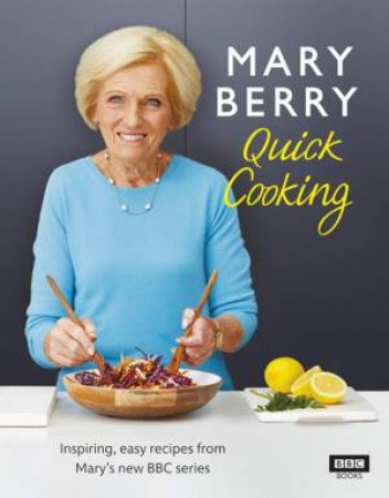 Mary Berry's Quick Cooking by Mary Berry