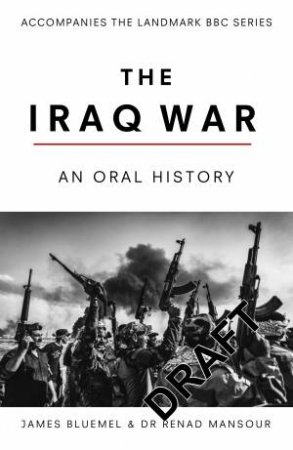 Once Upon A Time In Iraq by James Bluemel & Renad Mansour