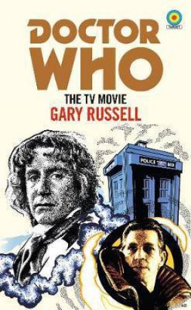 Doctor Who: The TV Movie (Target Collection) by Gary Russell