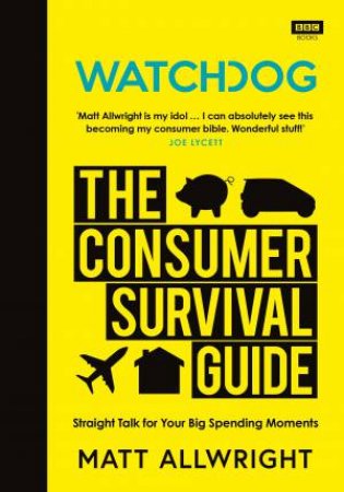 Consumer Survival Guide by Matt Allwright