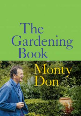 The Gardening Book by Monty Don