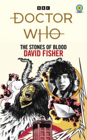 Doctor Who: The Stones Of Blood by David Fisher
