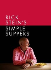 Rick Steins Simple Suppers