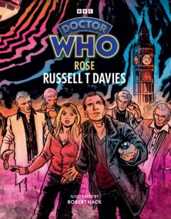 Doctor Who: Rose (Illustrated Edition) by Russell T Davies