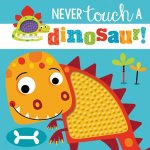 Never Touch A Dinosaur