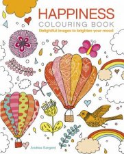 Happiness Colouring Book Delightful Images To Brighten Your Mood