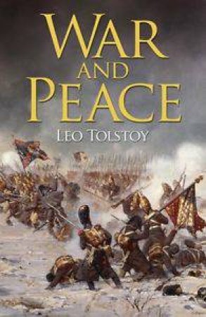 War and Peace by Leo Tolstoy