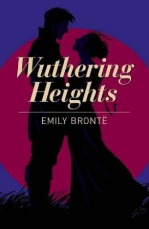 Wuthering Heights by Emily Bronte