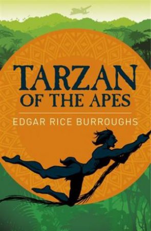 Tarzan Of The Apes by Edgar Rice Burroughs