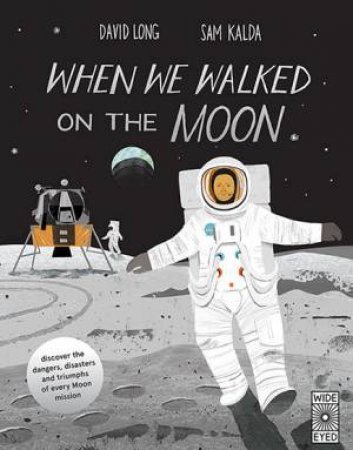 When We Walked On The Moon by David Long & Sam Kalda