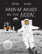 When We Walked On The Moon