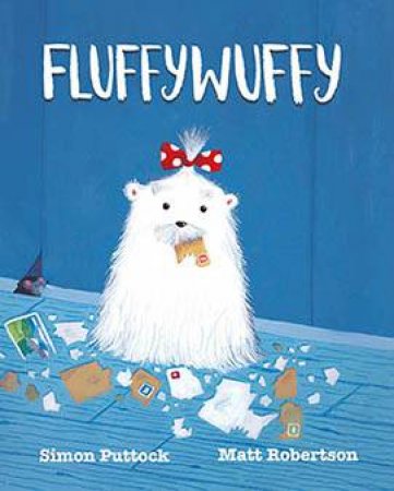 Fluffywuffy by Simon Puttock & Matt Robertson