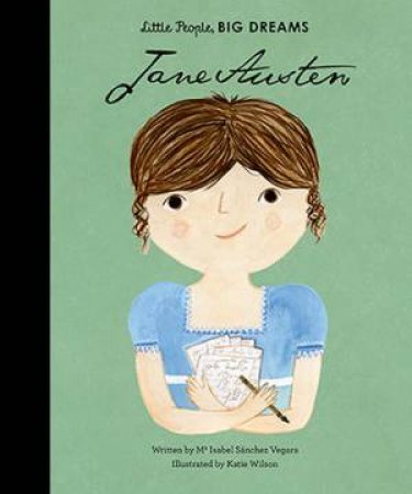 Little People, Big Dreams: Jane Austen by Isabel Sanchez Vegara