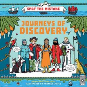 Journeys Of Discovery: Spot The Mistake by Frances Castle & AJ Wood & Mike Jolley