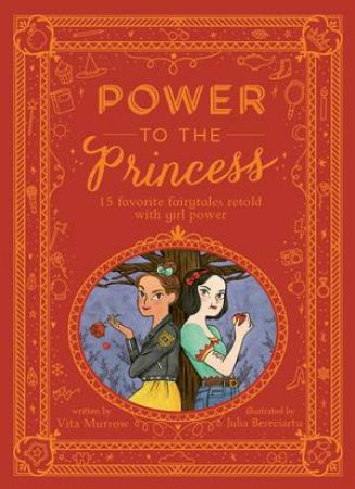 Power To The Princess by Vita Weinstein Murrow & Julia Bereciartu