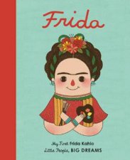 My First Frida Kahlo Frida Kahlo