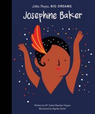 Little People Big Dreams Josephine Baker