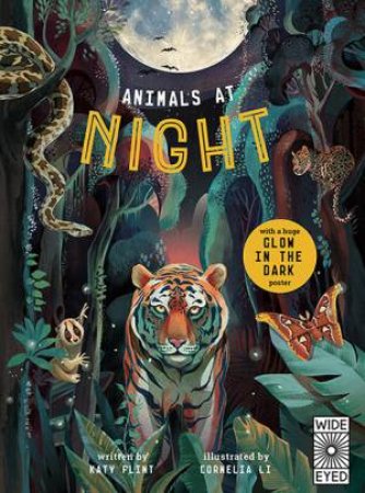 Animals At Night (Glow In The Dark) by Cornelia Li & Katy Flint