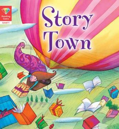 Story Town (Reading Gems Level 1) by Various