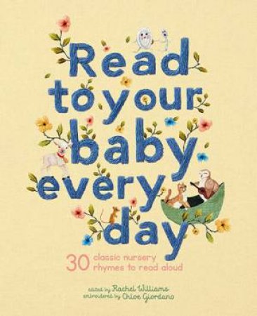 Read To Your Baby Every Day by Chloe Giordano & Rachel Williams