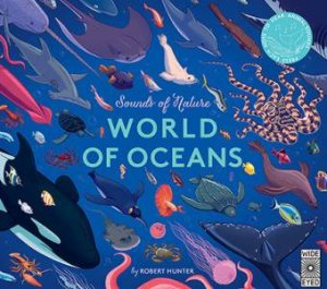 Sounds Of Nature: World Of Oceans by Rob Hunter