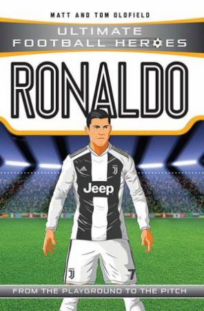 Ronaldo (Ultimate Football Heroes) - Collect Them All! by Matt Oldfield