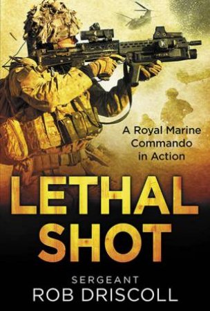Lethal Shot by Robert Driscoll