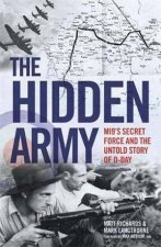 The Hidden Army  M19s Secret Force and the Untold Story of DDay