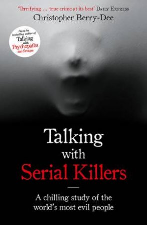 Talking With Serial Killers