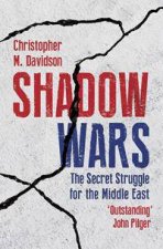 Shadow Wars The Secret Struggle For The Middle East