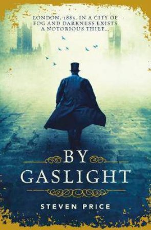 By Gaslight by Steven Price