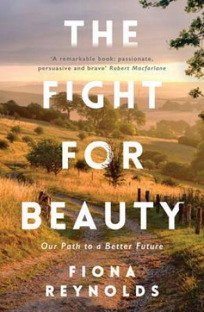 Fight For Beauty by Fiona Reynolds