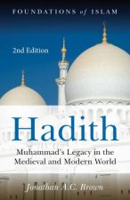 Hadith Muhammads Legacy In The Medieval And Modern World