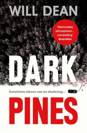 Dark Pines by W. R. Dean