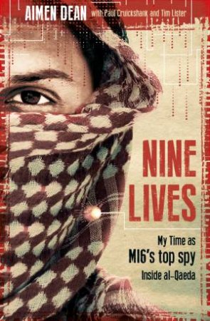 Nine Lives by Aimen Dean, Tim Lister & Paul Cruickshank