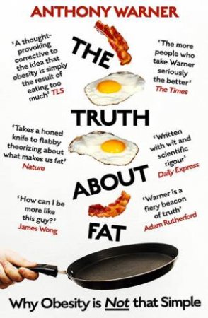 The Truth About Fat by Anthony Warner