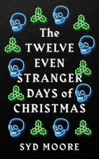 The Twelve Even Stranger Days Of Christmas